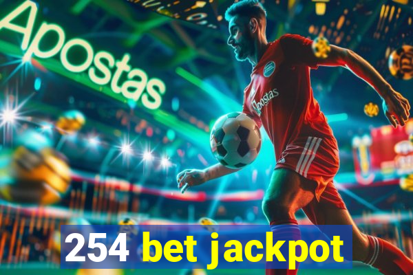 254 bet jackpot